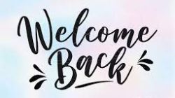  welcome back